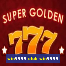 win9999 club win9999